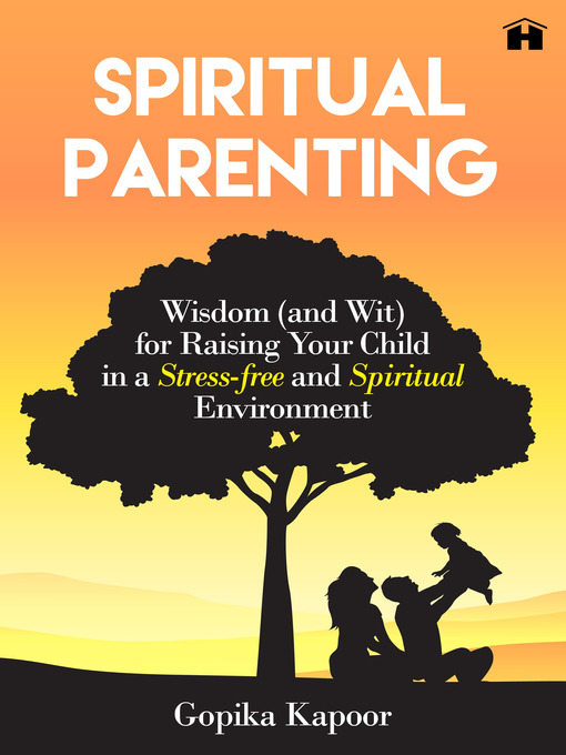 Title details for Spiritual Parenting by Gopika Kapoor - Available